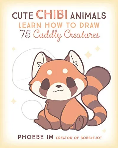 Cute Chibi Animals : Learn How to Draw 75 Cuddly Creatures Volume 3