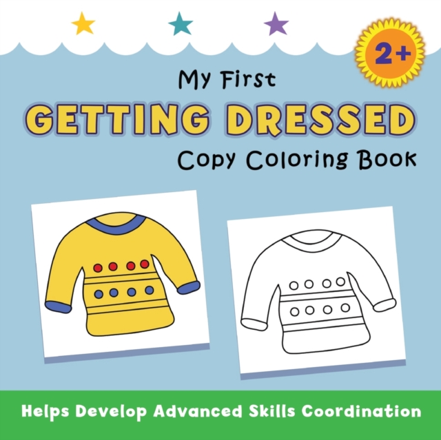 My First Getting Dressed Copy Coloring Book