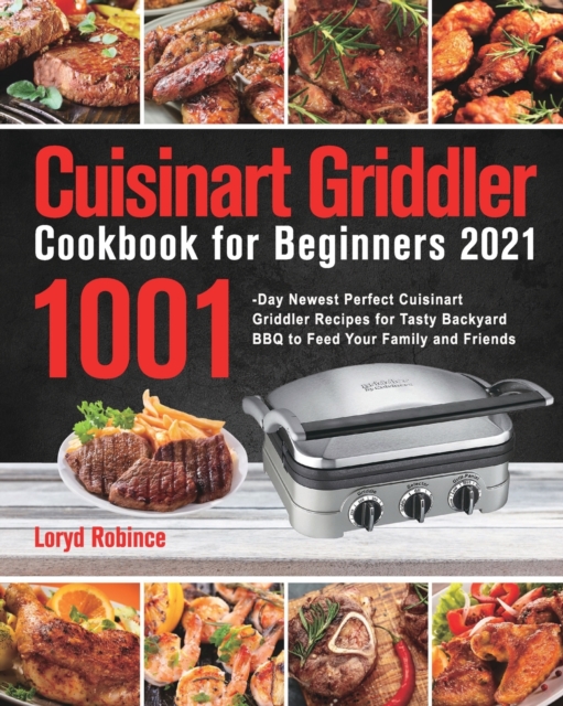 Cuisinart Griddler Cookbook for Beginners 2021