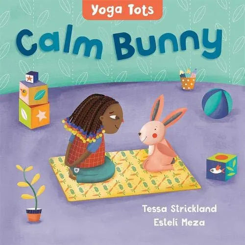 Yoga Tots: Calm Bunny