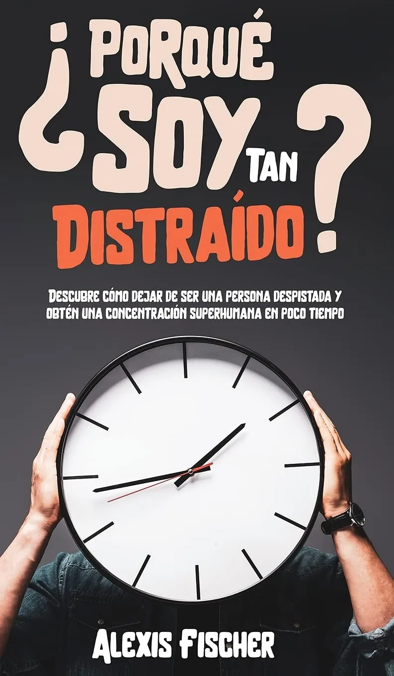 ¿Porque Soy Tan Distraido?