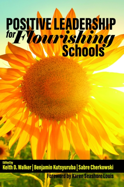 Positive Leadership for Flourishing Schools