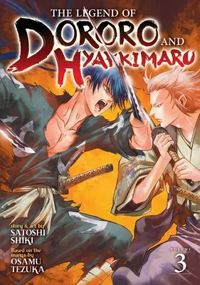 The Legend of Dororo and Hyakkimaru Vol. 3