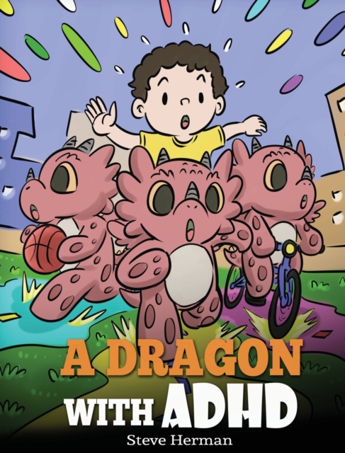 A Dragon With ADHD