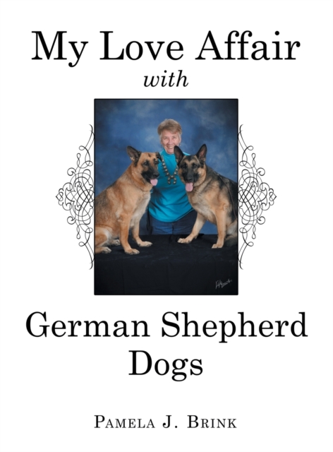 My Love Affair with German Shepherd Dogs