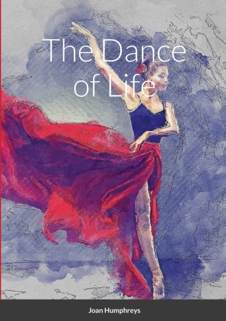 The Dance of Life