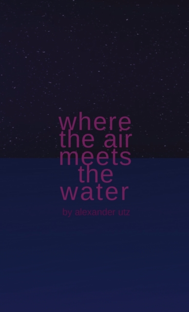 Where the Air Meets the Water