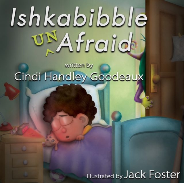 Ishkabibble Unafraid
