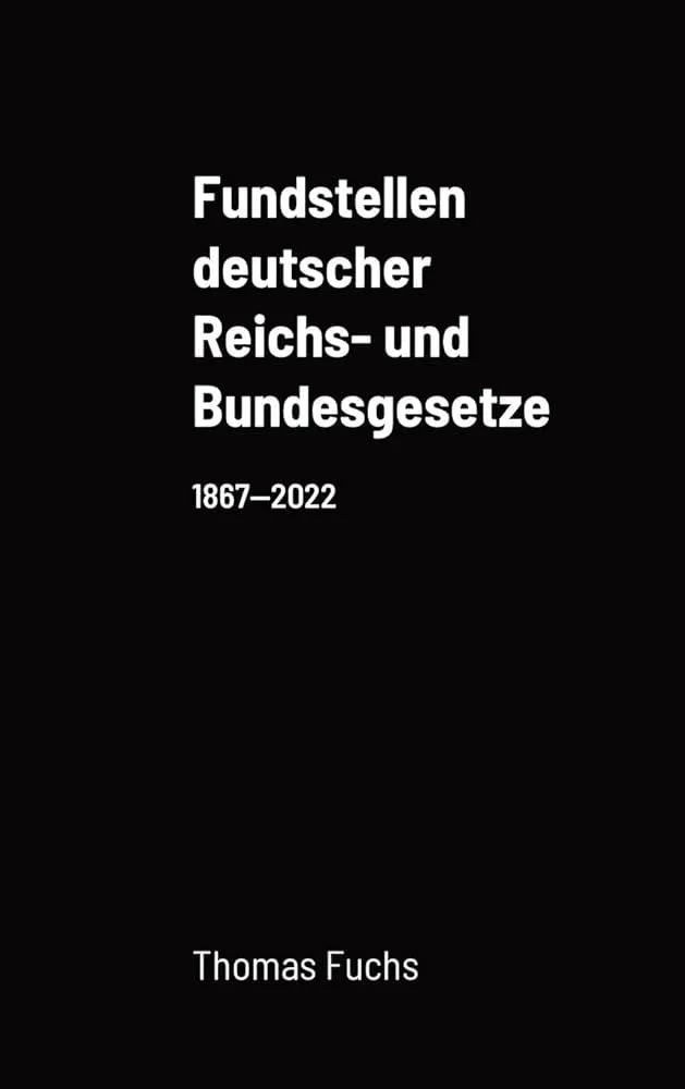 Fundstellen deutscher Reichs- und Bundesgesetze