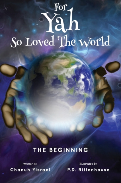 For Yah So Loved the World