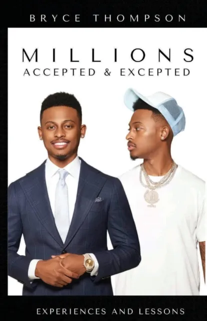 Millions Accepted & Excepted