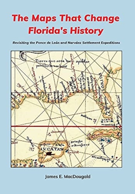 The Maps That Change Florida's History