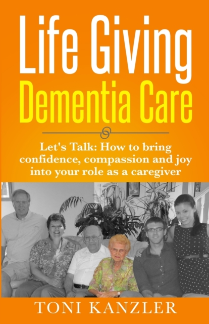 Life Giving Dementia Care