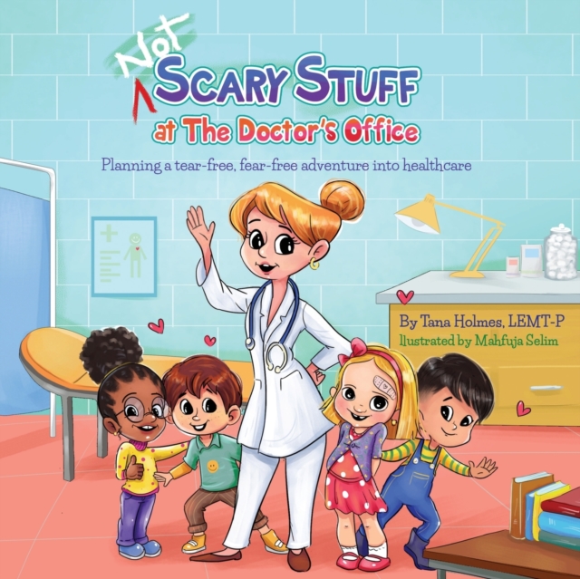 (NOT) Scary Stuff at the Doctor's Office