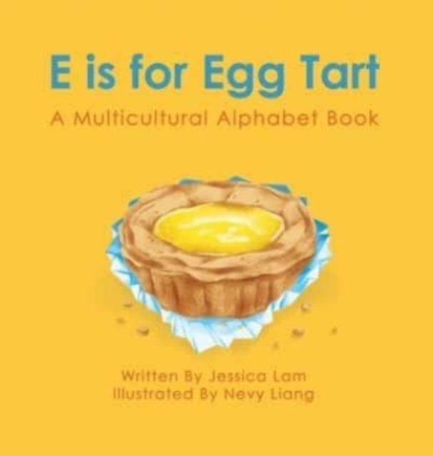 E is for Egg Tart
