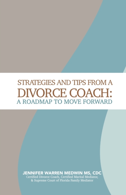 Strategies and Tips from a Divorce Coach