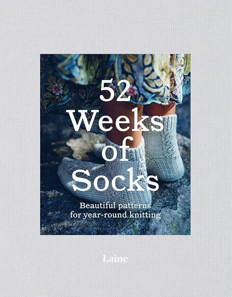 52 Weeks of Socks : Beautiful Patterns for Year-round Knitting