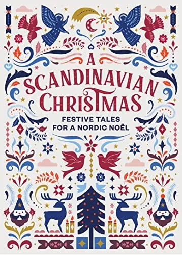 A Scandinavian Christmas : Festive Tales for a Nordic Noel