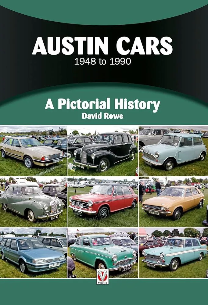 Austin Cars 1948 to 1990 : A Pictorial History