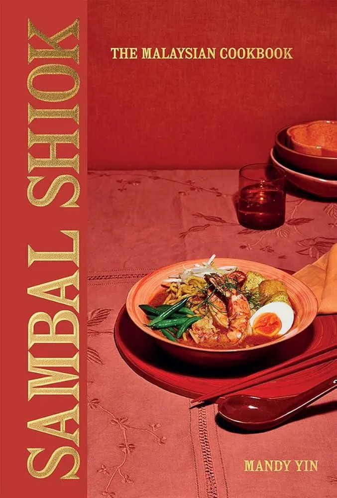 Sambal Shiok : The Malaysian Cookbook