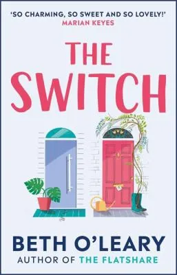 The Switch : the joyful and uplifting novel from the author of The Flatshare