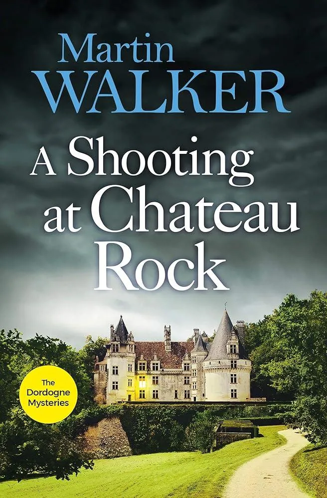 A Shooting at Chateau Rock : A terrific mystery for all fans of cosy crime