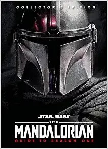 Star Wars: The Mandalorian: Guide to Season One : Guide to Season One