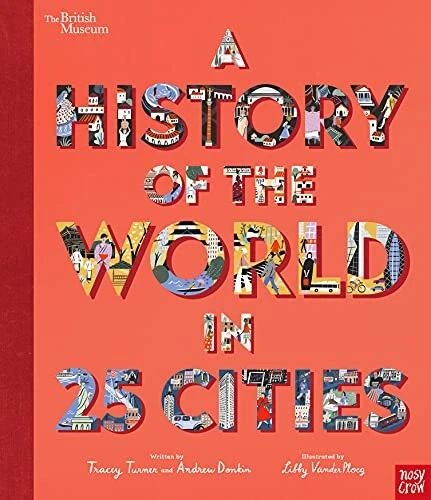 British Museum: A History of the World in 25 Cities