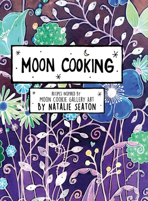 Moon Cooking Hardcover
