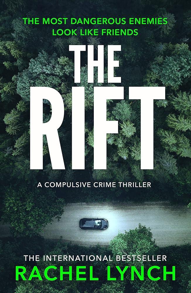 The Rift : A nail-biting and compulsive crime thriller