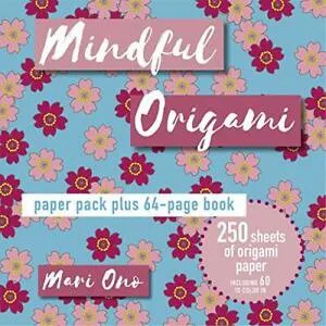 Mindful Origami : Paper Block Plus 64-Page Book