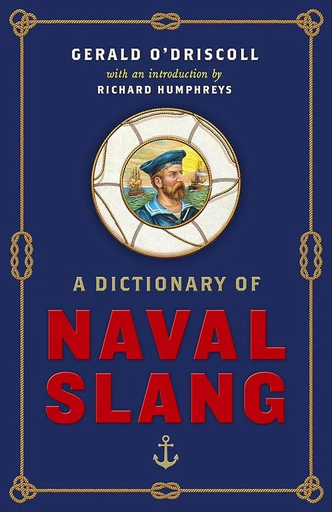 A Dictionary of Naval Slang