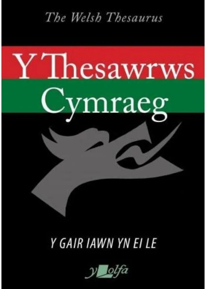 Thesawrws Cymraeg, Y / Welsh Thesaurus, The, 2020 : The Welsh Theusarus