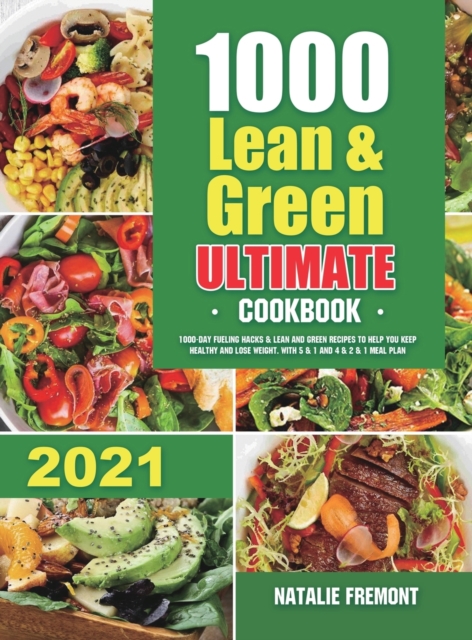 1000 Lean and Green Ultimate Cookbook