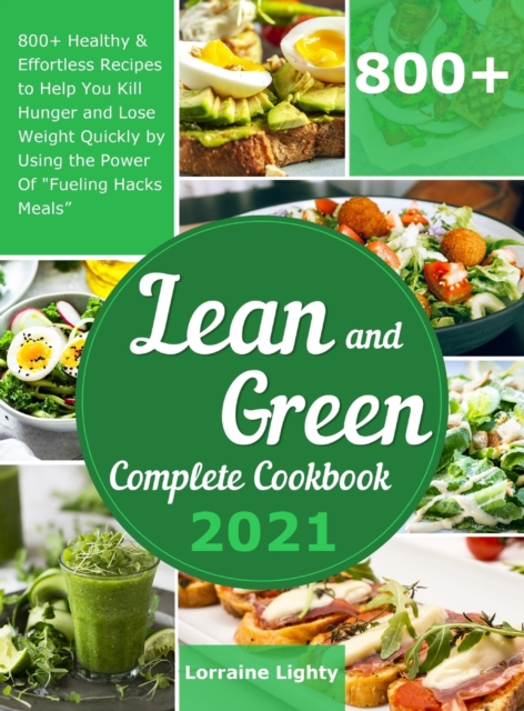 Lean and Green Complete Cookbook 2021
