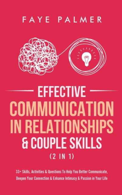 Effective Communication In Relationships & Couple Skills (2 in 1)