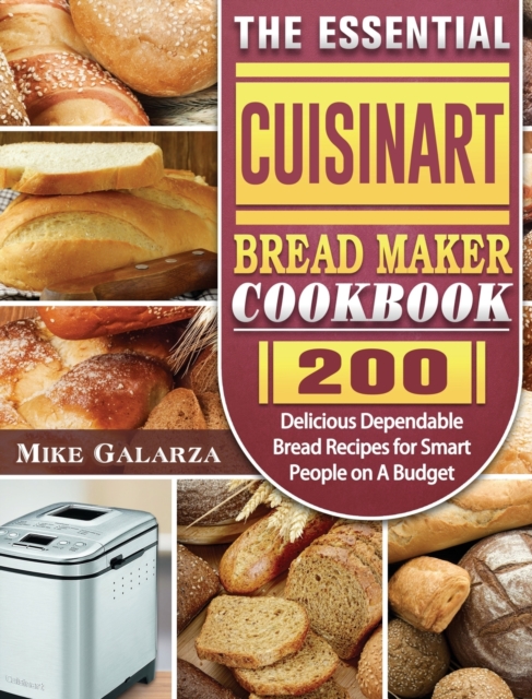 The Essential Cuisinart Bread Maker Cookbook