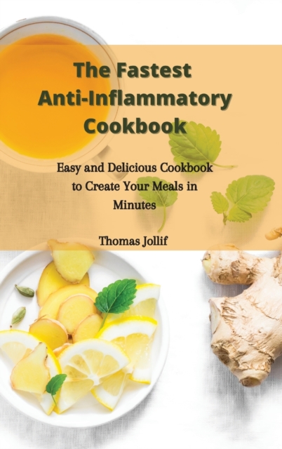 The Fastest Anti-Inflammatory Cookbook