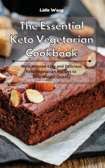 The Essential Keto Vegetarian Cookbook