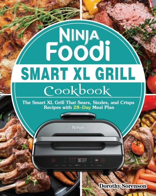 Ninja Foodi Smart XL Grill Cookbook