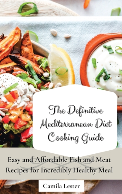 The Definitive Mediterranean Diet Cooking Guide