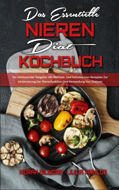 Das Essentielle Nieren Diat Kochbuch
