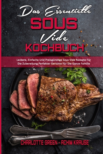 Das Essentielle Sous Vide Kochbuch