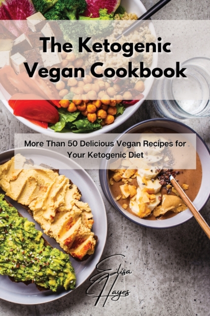 The Ketogenic Vegan Cookbook