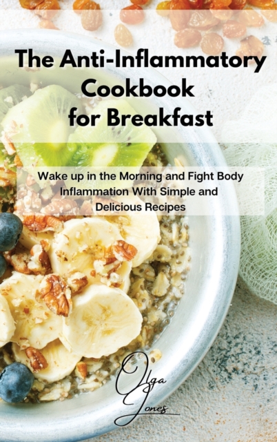 The Anti-Inflammatory Cookbook for Breakfast