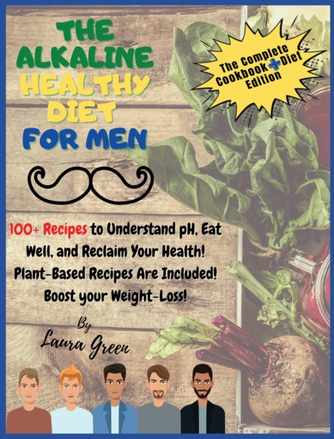 The Alkaline Healthy Diet for Men