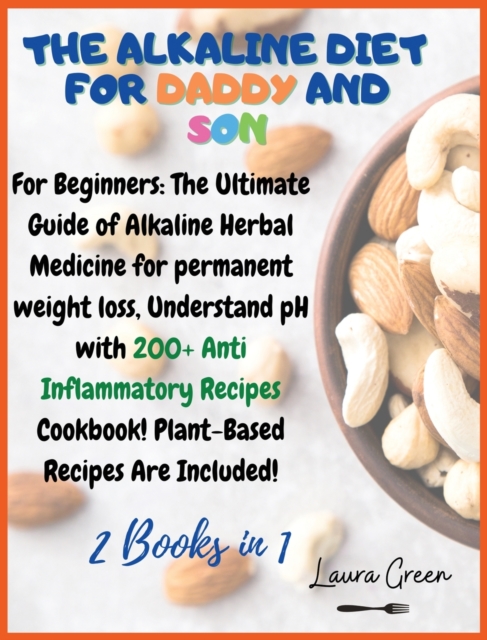 The Alkaline Diet for Daddy and Son