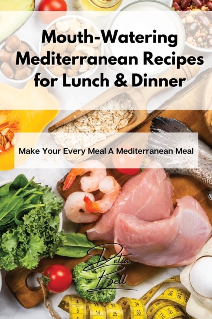 Mouth-Watering Mediterranean Recipes for Lunch & Dinner