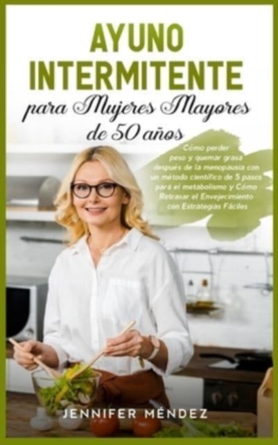 Ayuno Intermitente para Mujeres Mayores de 50 Anos