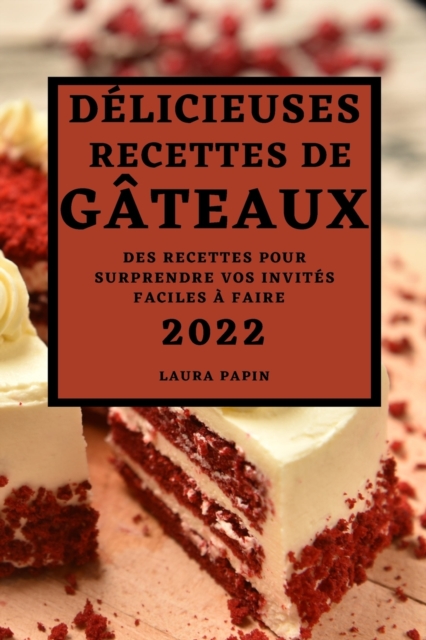 Delicieuses Recettes de Gateaux 2022